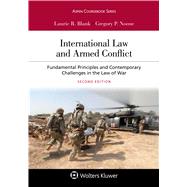 International Law and Armed Conflict Fundamental Principles and Contemporary Challenges in the Law of War [Connected eBook]