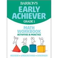 Barron's Early Achiever: Grade 1 Math Workbook Activities & Practice