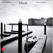 Inlands : A Visions of Boston