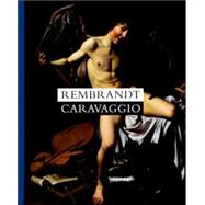 Rembrandt - Caravaggio