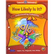 CONNECTED MATHEMATICS GRADE 6 STUDENT EDITION HOW LIKELY IS IT