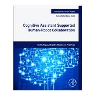 Cognitive Assistant Supported Human-Robot Collaboration