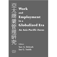 Work and Employment in a Globalized Era: An Asia Pacific Focus