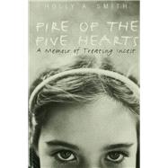 Fire of the Five Hearts: A Memoir of Treating Incest