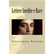 Lettere Inedite E Rare