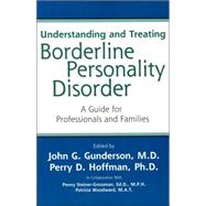 Understanding and Treating Borderline Personality