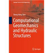 Computational Geomechanics and Hydraulic Structures