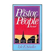 Pastor and the People : Building a New Partnership for Effective Ministry