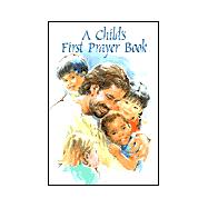 A Child's First Prayer Book