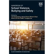 Handbook of School Violence, Bullying and Safety