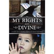 My Rights Are Divine: A Closer Look at Children's Rights in the Muslim Arab World