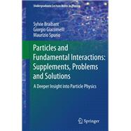 Particles and Fundamental Interactions: Supplements, Problems and Solutions