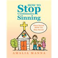 HOW TO Stop Continuous Sinning