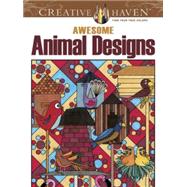 Creative Haven Awesome Animal Designs Coloring Book