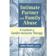 Intimate Partner and Family Abuse