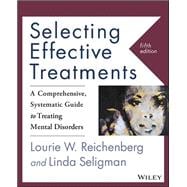 Selecting Effective Treatments: A Comprehensive, Systematic Guide to Treating Mental Disorders,9781118791356