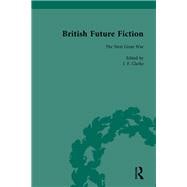 British Future Fiction, 1700-1914, Volume 6