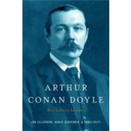 Arthur Conan Doyle A Life in Letters