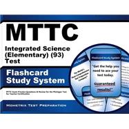 Mttc Integrated Science Elementary 93 Test Flashcard Study System
