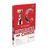 Integrated Chinese 4E, Vol 1 Textbook ...
