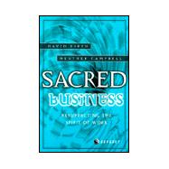 Sacred Business: Balancing the Wheel of Body, Spirit and Work