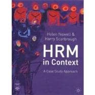 Human Resource Management in Context : A Case Study Approach