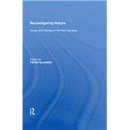 Reconfiguring Nature: Issues and Debates in the New Genetics