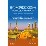 Hydroprocessing for Clean Energy Design, Operation, and Optimization