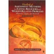 Handbook of Assessment Methods for Eating Behaviors and Weight-Related Problems; Measures, Theory, and Research