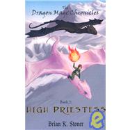 Dragon Mage Chronicles Book 1 : High Priestess