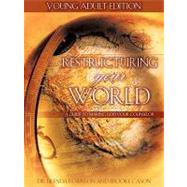Restructuring Your Word, Young Adult Edition