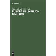 Europa Im Umbruch 1750-1850