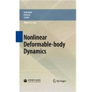 Nonlinear Deformable-body Dynamics