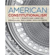 American Constitutionalism: Volume II: Rights & Liberties