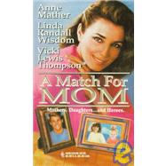A Match for Mom