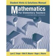 Mathematics for Elementary Teachers: A Contemporary Approach, Student Hints and Solutions Manual , 9th Edition