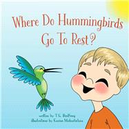 Where Do Hummingbirds Go To Rest?
