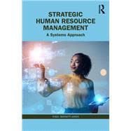 Strategic Human Resource Management: A Systems Approach