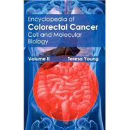 Encyclopedia of Colorectal Cancer: Cell and Molecular Biology