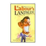 Explaining Labour's Landslide