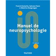 Manuel de neuropsychologie - 6e éd.
