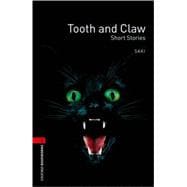 Oxford Bookworms Library: Tooth and Claw Level 3: 1000-Word Vocabulary