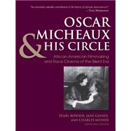 Oscar Micheaux & His Circle