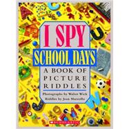 I Spy School Days A Book of Picture Riddles