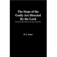 The Steps of the Godly Are Directed by the Lord