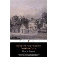 Home at Grasmere : The Journal of Dorothy Wordsworth and the Poems of William Wordsworth