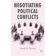 Negotiating Political Conflicts