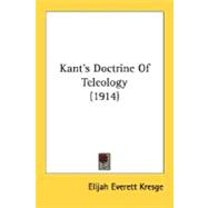 Kant's Doctrine Of Teleology