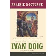 Prairie Nocturne A Novel