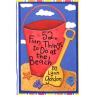 52 Fun Things to Do at the Beach